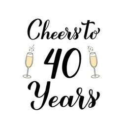 Cheers to 40 Years Cheers to 40 Years